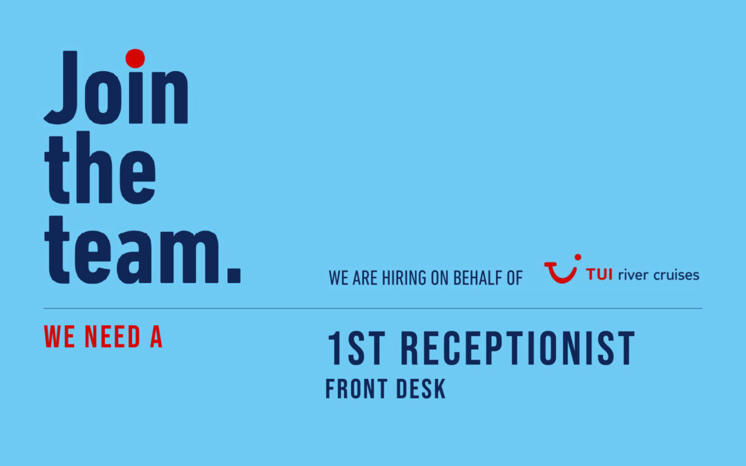 1st Receptionist – TUI rivers cruises