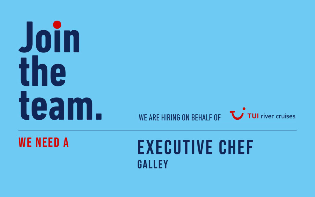 Executive Chef – TUI reiver cruises